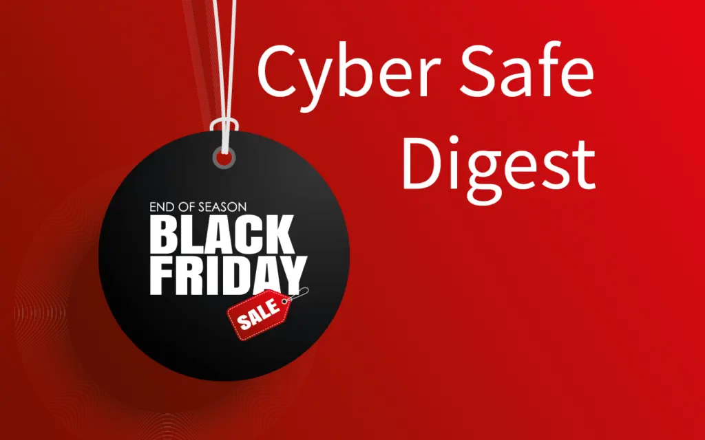 Black Friday Cyber Safe Digest