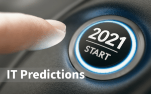 IT Predictions 2021